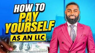 How To Pay Yourself As an LLC [Follow this or lose money]