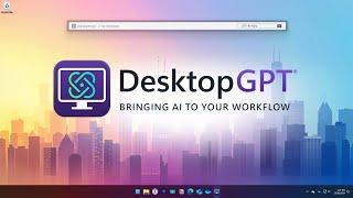 DesktopGPT Release Trailer