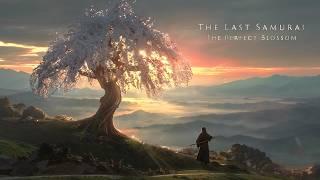 The Last Samurai - The Perfect Blossom | Epic Japanese Ambient Music