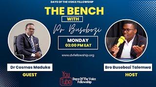The Bench: Pastor Busobozi Interviews Dr Cosmas Maduka