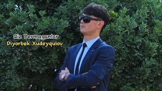 Diyorbek Xudoyqulov  - Qiz Bermaganlar | New cover PREMYERA ️‍