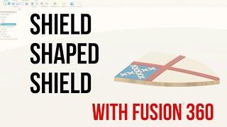 Shield Design with Fusion 360 (SMM Sign Build - Part 8)