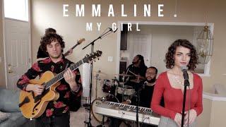 My Girl - The Temptations |Emmaline Cover|