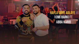 Romi Harki - Hayla Gdye Adlaye (feat. Abba Karib)