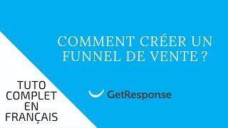 COMMENT CRÉER UN FUNNEL DE VENTE