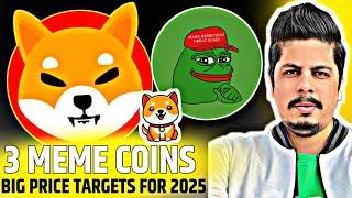 3 Meme Coins Big Price Targets For 2025