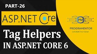 26 | Tag Helpers In ASP.NET Core 6 | asp-controller | asp-action | ASP.Net Tag Helpers (Hindi/Urdu)