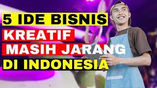 5 Ide Bisnis kreatif yang masih jarang di Indonesia