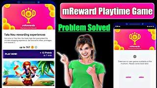 mRewards game not available problem// m Rewards game problem// mReward playtime problems