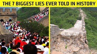 Top 7 Biggest Lies Ever Told In The History | Can’t Believe