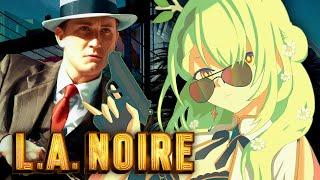 【L.A. Noire】 Kirin solves crimes perfectly (X)