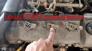 Lexus ES P0303 Cylinder 3 Misfire Detected  [ SOLVED ]