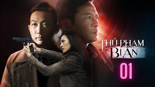 THỦ PHẠM BÍ ẨN 2022 - Tập 01 | Phim Hồng Kong| Thuyết Minh | Full HD | TV HAY ORG