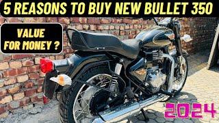 5 Reasons To Buy New Bullet 350 Standard In 2024 | Value For Money ?