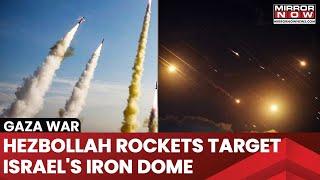 Hezbollah Targets Israel's Iron Dome, Rockets Fired At Tel Aviv| Iran-Backed Group's Big Claim...