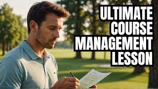 Improving Your Scores : Course Management Lesson