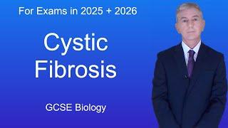 GCSE Biology Revision "Cystic Fibrosis"