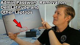 Admin Password Removal on Dell Latitude E6420 , E6430 , E5410 Laptops + others BIOS password reset