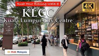 [4K HDR] RUSH HOUR Evening Walk at KLCC / Kuala Lumpur City Centre - Malaysia Walking Tour