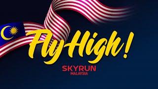 FLY HIGH SKYRUN MALAYSIA! [SONG]