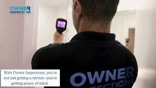 Why Choose Owner Inspections