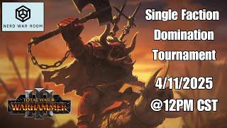 WH3 SFT Domination Tournament 4/11/2025