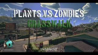 PVZ Grasswalk  -  TrebbleCliff (Remastered)