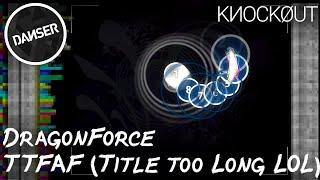 osu! top 100 replays knockout | DragonForce - Through The Fire And Flames [Legend]