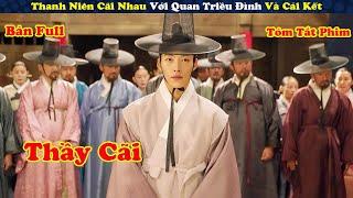 Review Phim: Thanh Niên Cãi Thắng Quan Triều Đình Nhưng Vẫn Phải Vào Tù - tóm tắt phim hàn