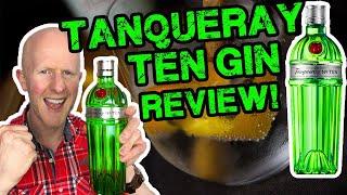 Tanqueray Ten Gin Review!