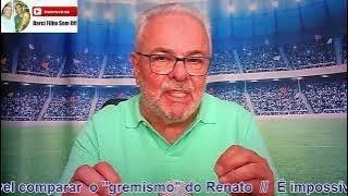 Renato NÃO é gremista e é mau técnico