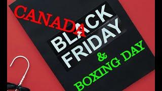 Black Friday and Boxing day в Канаде. Скидки на новогодние праздники и как искать и покупать товар