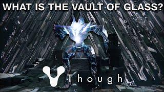 Destiny - What is the Vault Of Glass? in 1 minute [Why Though]