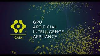 E4 GAIA - GPU Artificial Intelligence Appliance