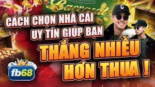 Nhà Cái Uy Tín | Sự Thật Việc Nhà Cái Uy Tín FB68 Uy Tín Sẽ Giúp Bạn Tăng Tỷ Lệ Thắng Lên Đáng Kể !