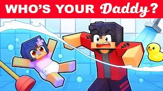 NEW WHO'S YOUR DADDY in Minecraft!