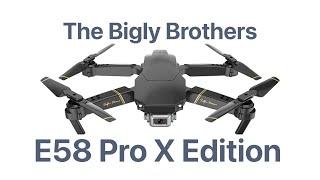 The Bigly Brothers E58 Pro X Edition 2.4G FPV Drone with Camera 2K HD Remote Adjustable Camera