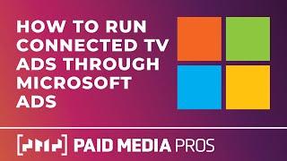 Microsoft Ads Connected TV Campaigns