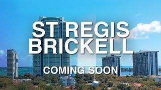 St Regis Brickell Residences - Miami 2026