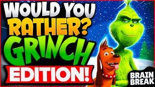 The Grinch Would You Rather? Workout  Winter Brain Break  Games For Kids  Just Dance  GoNoodle