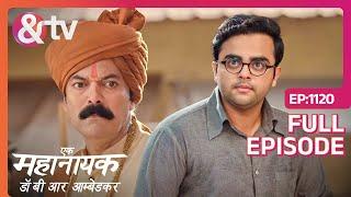 Bhim ने Meghnath को दोषी साबित किया | Ek Mahanayak - Dr B R Ambedkar | Full Ep 1120 | @andtvchannel