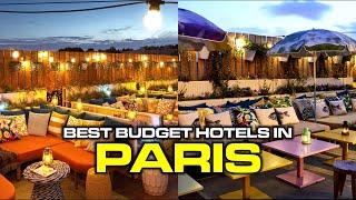 Where to Stay in Paris? | Best Budget Hotels in Paris