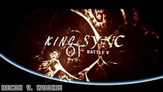  King Of Sync - Battle V /•/ ReconFX vs. WookieMotion /•/ 