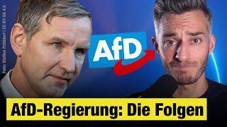 Höcke (AfD): Das passiert, wenn er Ministerpräsident wird