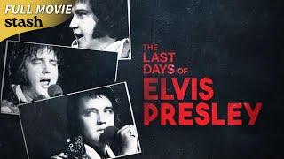 The Last Days of Elvis Presley | Biographical Documentary | Full Movie | Memphis, Tennesee