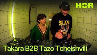 Takara B2B Tazo Tcheishvili | HÖR - November 11 / 2024