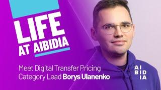 Life at Aibidia: Meet Digital Transfer Pricing Expert Borys Ulanenko