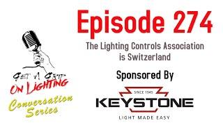 Episode 274 - The Lighting Controls Association is Switzerland with Craig DiLouie