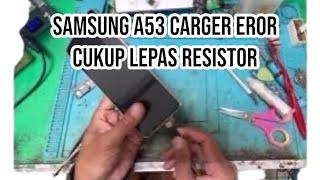 SAMSUNG A53 CARGING EROR