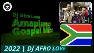 Amapiano Gospel Mix | South African Sound | DJ Afro Love (2022)